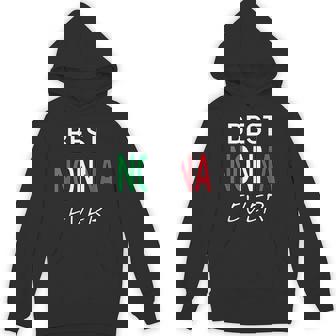 Best Nonna Ever Italian Pride Grandmother Hoodie - Monsterry