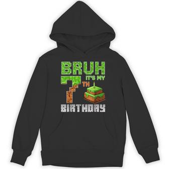 Birthday Boy Bruh It's My 7Th Birthday Pixel Gamer Hoodie - Thegiftio UK