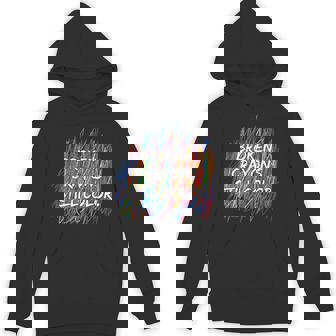 Broken Crayons Can Still Color Mental Health Awareness Hoodie - Thegiftio UK