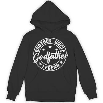 Brother Uncle Godfather Legend Happy Father's Day Papa Dad Hoodie - Monsterry