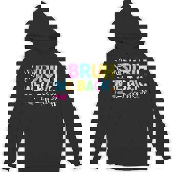 Bruh We Back Office Staff Back To School First Day Of School Hoodie | Mazezy