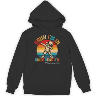 Bruh I'm In Kindergarten Dabbing Boy First Day Of School Hoodie - Thegiftio UK