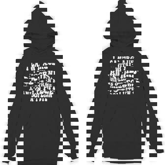 I Can't Argue With My Best Friend She's Older Than Me Hoodie - Thegiftio