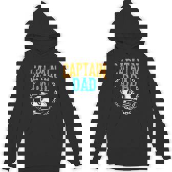 Captain Dad Ship Boat Boating Yacht Father Daddy Papa Hoodie | Mazezy