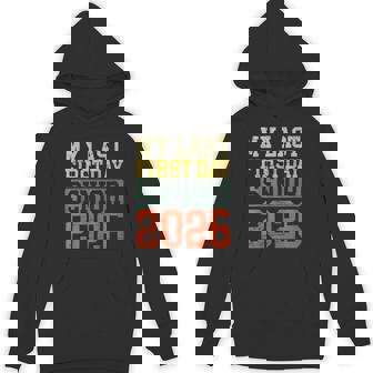 Class Of 2026 My Last First Day Senior Back To School Hoodie - Thegiftio UK