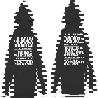 Classic Making America Great Again Hoodie - Thegiftio