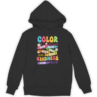 Color The World With Kindness Teachers Back To School Hoodie - Monsterry