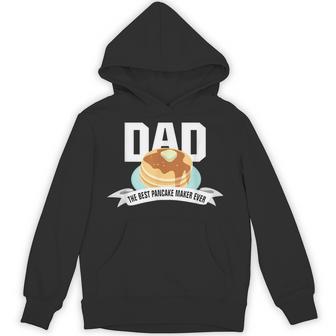 Dad Best Pancake Maker Ever Father's Day Hoodie - Thegiftio UK