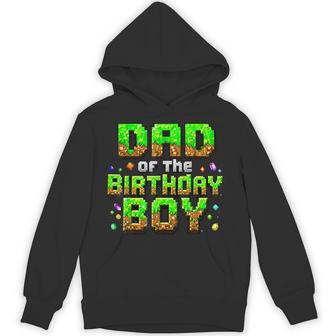 Dad Of The Birthday Boy Matching Pixel Family Bday Party Hoodie - Thegiftio UK