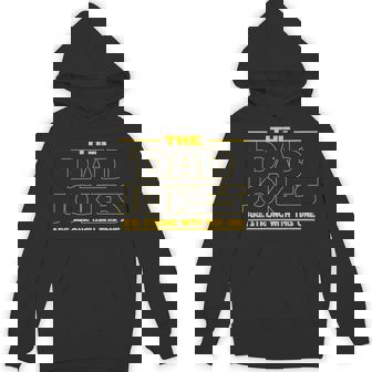 The Dad Jokes Are Strong With This One Fathers Day Hoodie - Monsterry