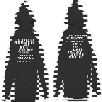 My Daughter Andi Talk Sh T About You Matching Hoodie | Mazezy