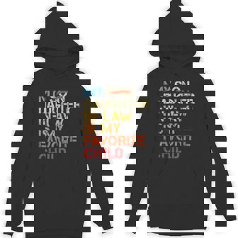 My Daughter In Law Is My Favorite Child Replaced Son Hoodie - Thegiftio