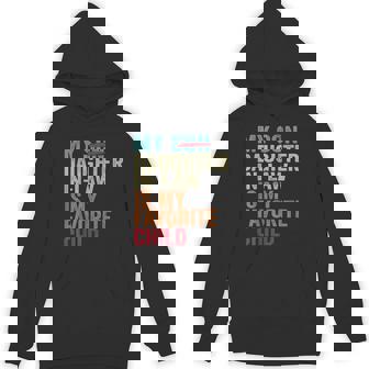 My Daughter In Law Is My Favorite Child Retro Replaced Son Hoodie | Mazezy