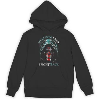 My Demons Know I Fight Back On Back Hoodie - Thegiftio UK