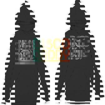 Disco Daddy Retro 60S 70S Party Costume Dad Fathers Day Hoodie - Monsterry