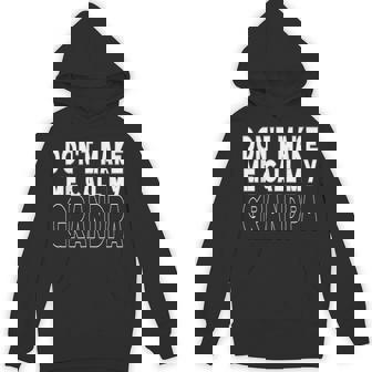 Don't Make Me Call My Grandpa Toddler Grandpa Fathers Day Hoodie - Monsterry