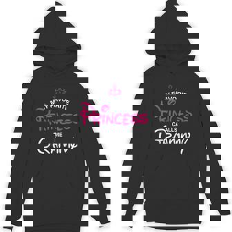My Favorite Princess Calls Me Grammy Daughter Fathers Day Hoodie - Thegiftio UK