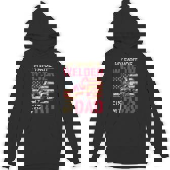 My Favorite Welder Is My Dad Father's Day Family Proud Job Hoodie - Thegiftio