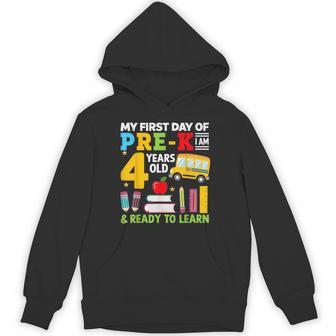 My First Day Of Pre-K I'm 4 Years Old And Ready To Learn Hoodie - Thegiftio UK