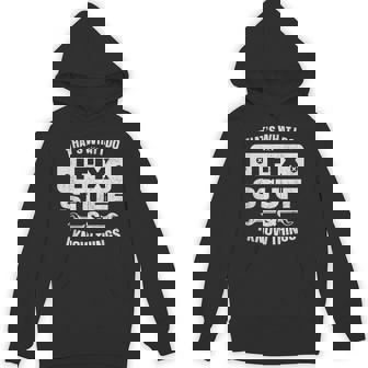 That What I Do Fix Stuff Know Things Fathers Day Hoodie - Thegiftio