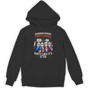 Founding Fathers Squad Party Like It Is 1776 4Th Of July Hoodie - Thegiftio UK