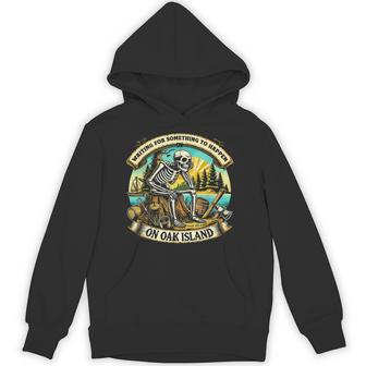 Skeleton Waiting Something To Happen On Oak Island Hoodie - Thegiftio UK