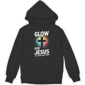 Glow For Jesus Let Your Light Shine Hoodie - Thegiftio UK