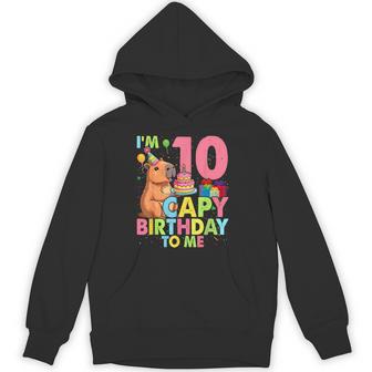 I'm 10 Year Old Capy Happy Birthday To Me 10Th Bday Capybara Hoodie - Thegiftio UK