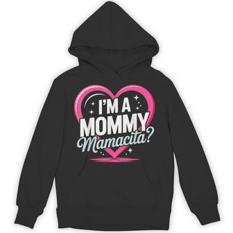 I'm A Mommy Mamacita Huda Love Inspired Island Quotes Hoodie - Thegiftio UK