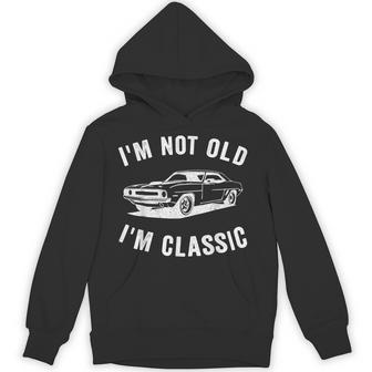 I'm Not Old I'm Classic Dad Classic Car Graphic Hoodie - Thegiftio UK