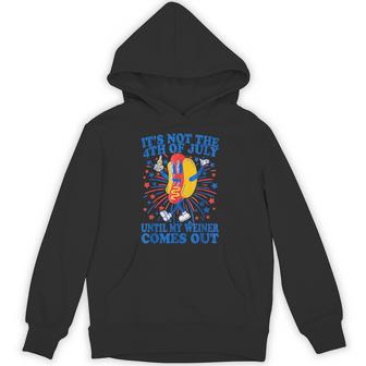 It's Not The 4Th Of July Until My Weiner Comes Out Hoodie - Thegiftio UK