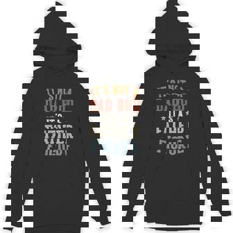 It's Not A Dad Bod Its A Father Figure Fathers Day Dad Hoodie | Mazezy