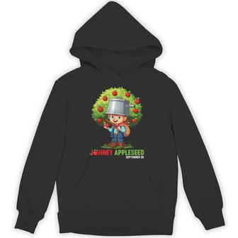 Johnny Appleseed Day September 26 Hoodie - Thegiftio