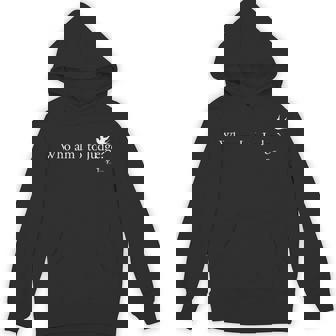 Who Am I To Judge Hoodie - Thegiftio UK