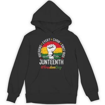 Junenth Breaking Every Chain Since 1865 Freedom Day Hoodie - Thegiftio UK