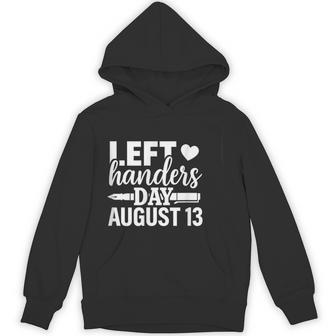 Left Handers Day Left Southpaw Pride August 13 Quote Hoodie - Thegiftio UK