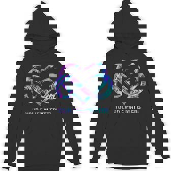 Your Life Matters Suicide Prevention Awareness Stay Hoodie | Mazezy
