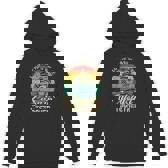 I Love It When We Are Cruisin Together Family Friends Trip Hoodie - Monsterry