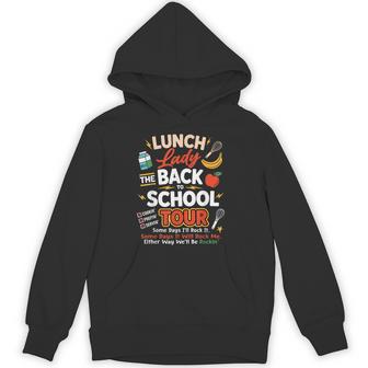 Lunch Lady Back To School Tour Food Humor Cafeteria Hoodie - Thegiftio