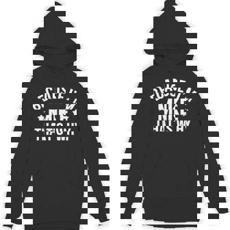 Mike Name Because I'm Mike That's Why Personalized Hoodie - Monsterry