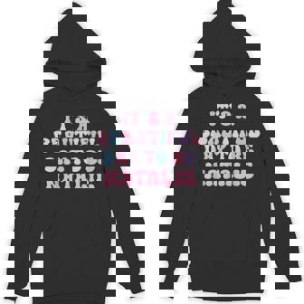 Natalie Beautiful Day Personalized Natalie Birthday Hoodie - Monsterry