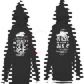 No Daddy Ball Sports Father's Day Hoodie | Mazezy