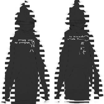 No Fishing Today Sad Stick Man Angling Joke Hoodie - Thegiftio UK