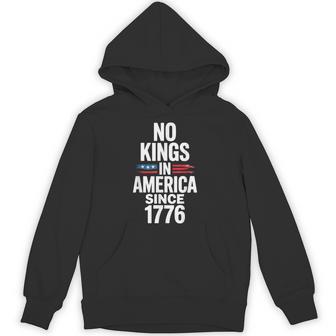 No Kings In America Since 1776 Hoodie - Thegiftio UK