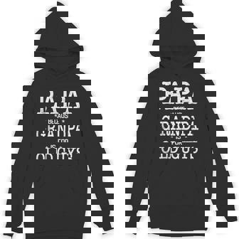 Papa Because Grandpa Is For Old Guys Papa Hoodie - Thegiftio