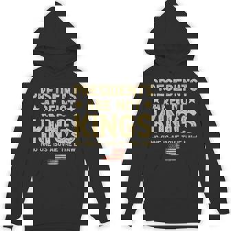 Presidents Are Not Kings Usa Flag No Kings In America Hoodie | Mazezy