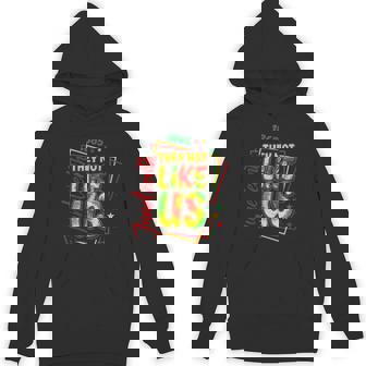 Pride Black History They Don't Like Us Junenth 1865 Hoodie | Mazezy