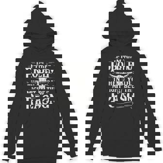 If Problem Vintage Then You Might Be Reason Hoodie - Monsterry