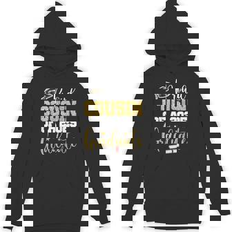 Proud Cousin Of A 2025 Graduate Class Of 2025 Graduation Hoodie - Thegiftio UK