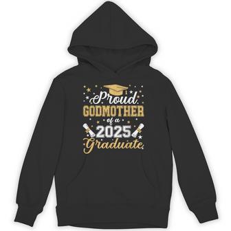 Proud Godmother Of Class Of 2025 Graduate Senior Graduation Hoodie - Thegiftio
